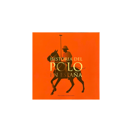 LIBRO HISTORIA DEL POLO EN ESPAÑA