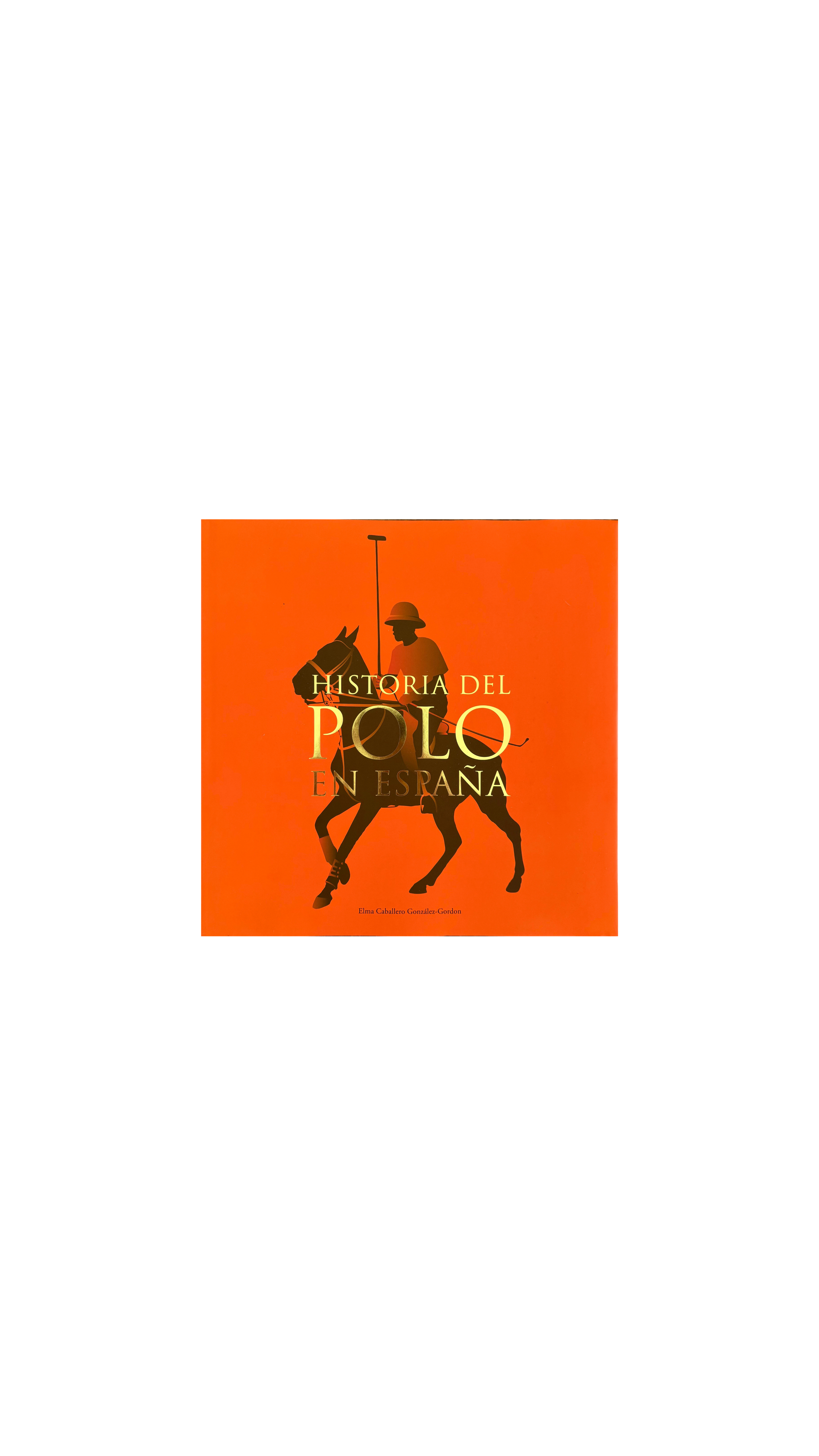 LIBRO HISTORIA DEL POLO EN ESPAÑA