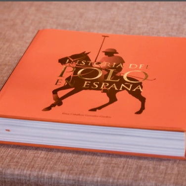 LIBRO HISTORIA DEL POLO EN ESPAÑA